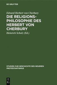 bokomslag Die Religionsphilosophie Des Herbert Von Cherbury
