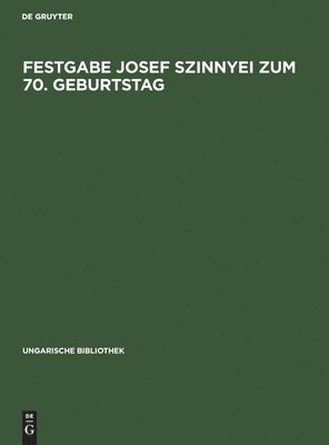 bokomslag Festgabe Josef Szinnyei Zum 70. Geburtstag