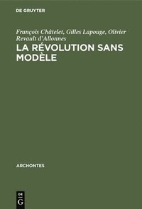 bokomslag La rvolution sans modle