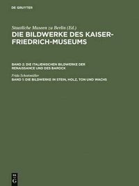 bokomslag Die Bildwerke in Stein, Holz, Ton und Wachs