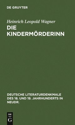 Heinrich Leopold Wagner - Die Kindermörderinn, Inbunden