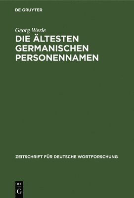 bokomslag Die Ältesten Germanischen Personennamen