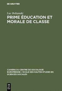 bokomslag Prime ducation et morale de classe