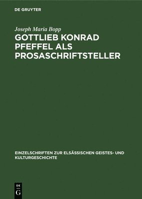 Gottlieb Konrad Pfeffel ALS Prosaschriftsteller 1