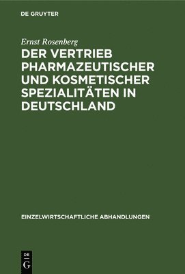 bokomslag Der Vertrieb Pharmazeutischer Und Kosmetischer Spezialitten in Deutschland