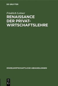 bokomslag Renaissance Der Privatwirtschaftslehre