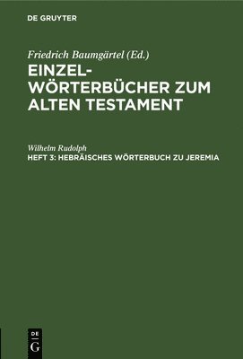 Wilhelm Rudolph - Hebräisches Wörterbuch Zu Jeremia, Inbunden