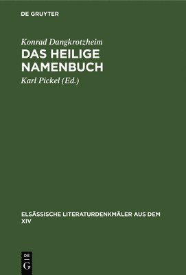 Konrad Dangkrotzheim, Karl Pickel - Das Heilige Namenbuch, Inbunden