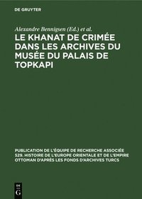 bokomslag Le Khanat de Crime Dans Les Archives Du Muse Du Palais de Topkapi