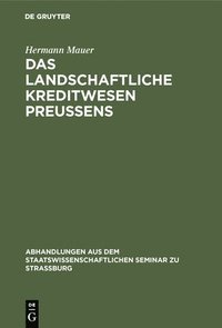 bokomslag Das Landschaftliche Kreditwesen Preussens