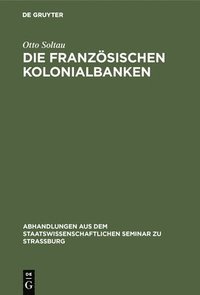 bokomslag Die Französischen Kolonialbanken
