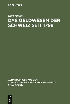 Das Geldwesen Der Schweiz Seit 1798 1