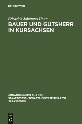 Bauer und Gutsherr in Kursachsen 1