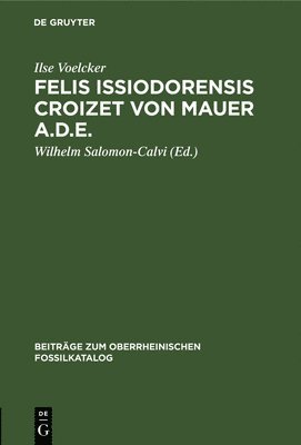 Felis Issiodorensis Croizet Von Mauer A.D.E. 1