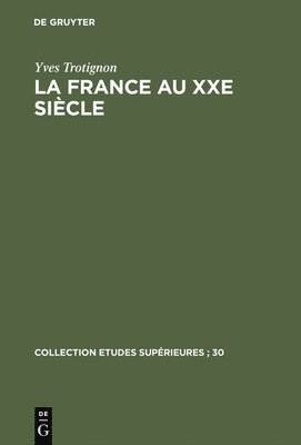 bokomslag France au XXe siècle