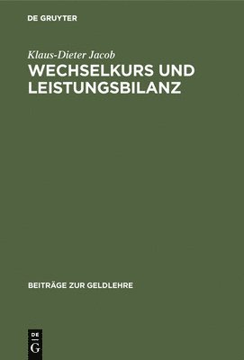 bokomslag Wechselkurs und Leistungsbilanz