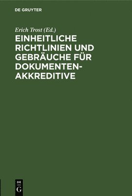 bokomslag Einheitliche Richtlinien Und Gebräuche Für Dokumentenakkreditive