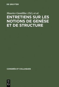 bokomslag Entretiens Sur Les Notions de Gense Et de Structure