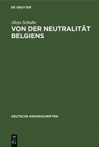 bokomslag Von Der Neutralitt Belgiens