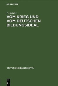 bokomslag Vom Krieg Und Vom Deutschen Bildungsideal