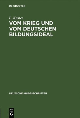 bokomslag Vom Krieg Und Vom Deutschen Bildungsideal