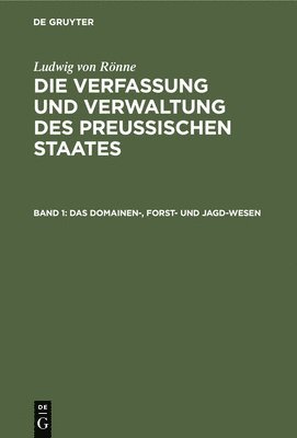 Ludwig Von Rönne - Domainen-, Forst- und Jagd-Wesen, Inbunden