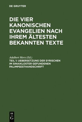 Adalbert Merx - Uebersetzung der syrischen im Sinaikloster gefundenen Palimpsesthandschrift, Inbunden