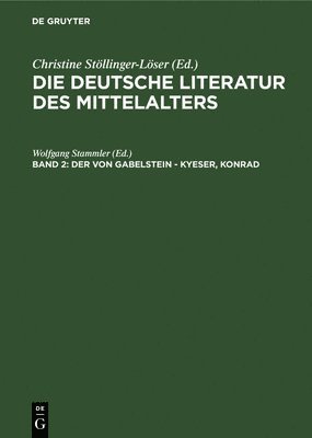 Wolfgang Stammler, Karl Langosch - Der Von Gabelstein - Kyeser, Konrad, Inbunden