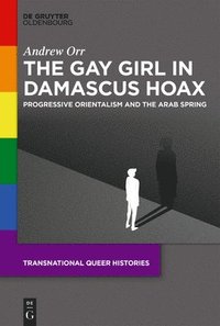 bokomslag The Gay Girl in Damascus Hoax