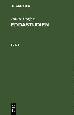 Julius Hoffory: Eddastudien. Teil 1 1