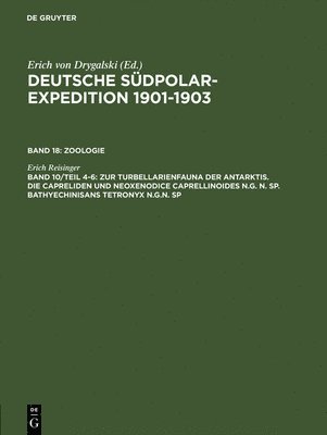 Erich Reisinger, Erich von Drygalski - Zur Turbellarienfauna der Antarktis. Die Capreliden und Neoxenodice Caprellinoides N.G. N. SP. Bathyechinisans tetronyx N.G.N. SP, Inbunden