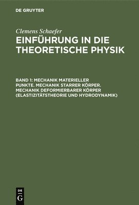 Max Päsler - Mechanik materieller Punkte. Mechanik starrer Körper. Mechanik deformierbarer Körper (Elastizitätstheorie und Hydrodynamik), Inbunden