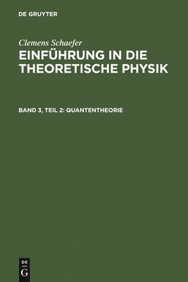 Clemens Schaefer - Quantentheorie, Inbunden