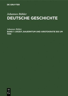 bokomslag Urzeit, Bauerntum Und Aristokratie Bis Um 1100