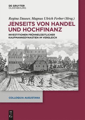 Regina Dauser, Magnus Ulrich Ferber - Jenseits von Handel und Hochfinanz, Inbunden
