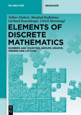 Volker Diekert, Manfred Kufleitner, Gerhard Rosenberger, Ulrich Hertrampf - Elements of Discrete Mathematics, Häftad