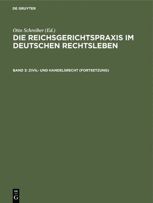 Otto Schreiber - Zivil- und Handelsrecht (Fortsetzung), Inbunden