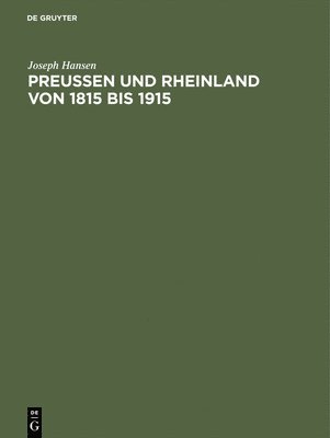 Preuen und Rheinland von 1815 bis 1915 1