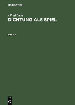 bokomslag Dichtung als Spiel, Band 2, Dichtung als Spiel Band 2