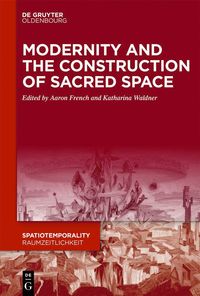 bokomslag Modernity and the Construction of Sacred Space