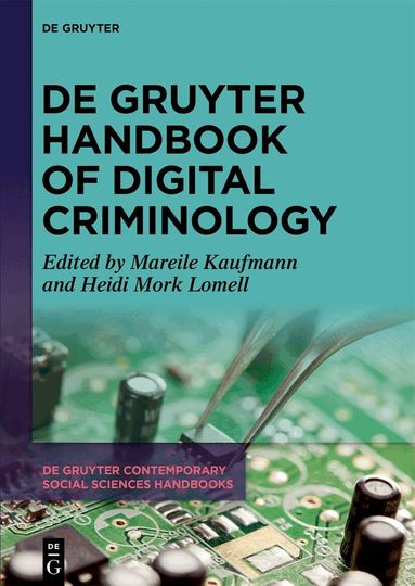 Mareile Kaufmann, Heidi Mork Lomell - De Gruyter Handbook of Digital Criminology, Inbunden
