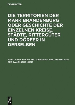 bokomslag Das Havelland. Der Kreis West-Havelland. Der Zauchsche Kreis