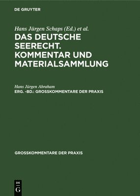 Georg Abraham: Das Deutsche Seerecht. Kommentar Und Materialsammlung. Erg. -Bd. 1