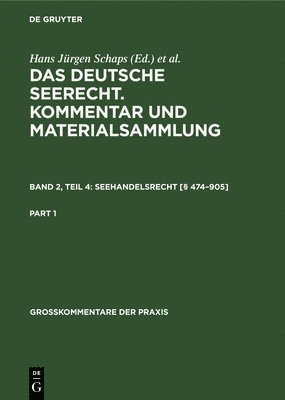 Hans Jürgen Schaps - Seehandelsrecht [§ 474-905], Inbunden