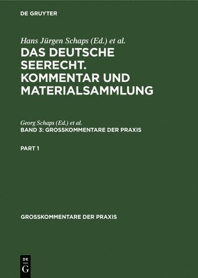 Georg Schaps, Hans Jürgen Abraham - Georg Abraham: Das Deutsche Seerecht. Kommentar Und Materialsammlung. Band 3, Inbunden