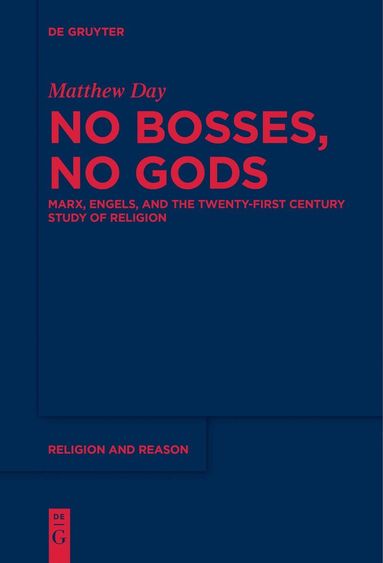 Matthew Day - No Bosses, No Gods, Inbunden