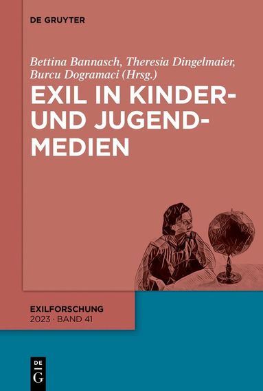 Bettina Bannasch, Theresia Dingelmaier, Burcu Dogramaci - Exil in Kinder- und Jugendmedien, Häftad