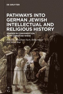 bokomslag Pathways into German Jewish Intellectual and Religious History