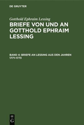 bokomslag Briefe an Lessing Aus Den Jahren 1771-1773