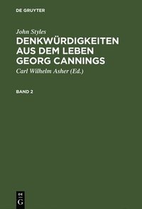 bokomslag Denkwrdigkeiten aus dem Leben Georg Cannings